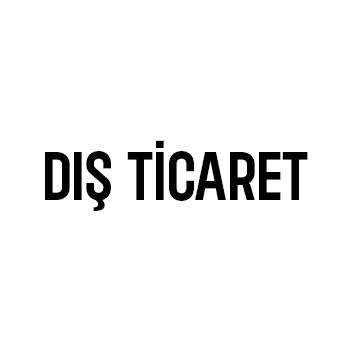 DIŞ TİCARET